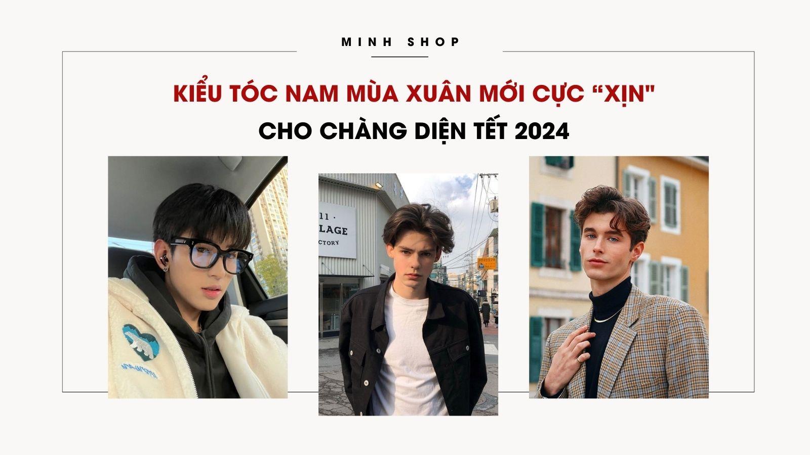 Kiểu Tóc Nam Mùa Xuân Mới Cực “Xịn" Cho Chàng Diện Tết 2024