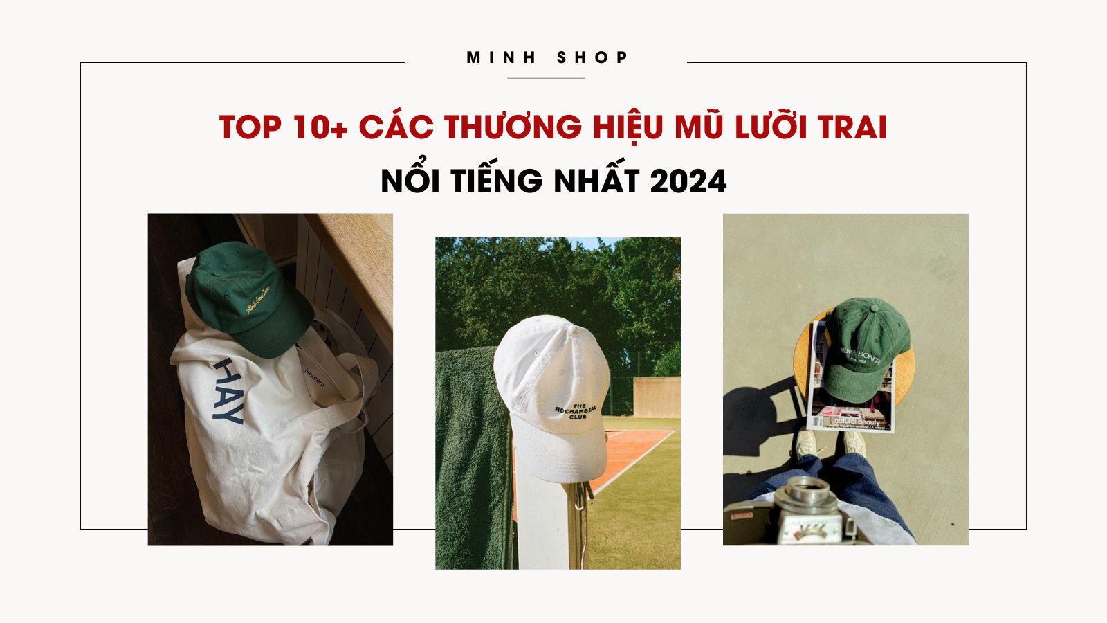 Top 10+ Các Thương Hiệu Mũ Lưỡi Trai Nổi Tiếng Nhất 2024 Tại Việt Nam