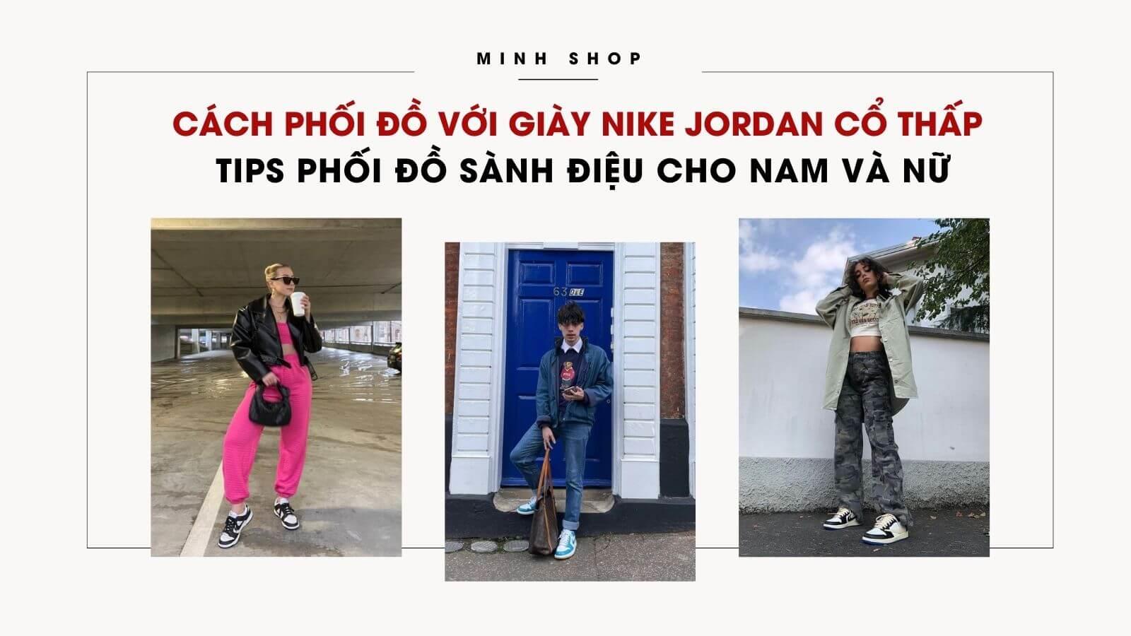 phối đồ với giày jordan cổ thấp nam