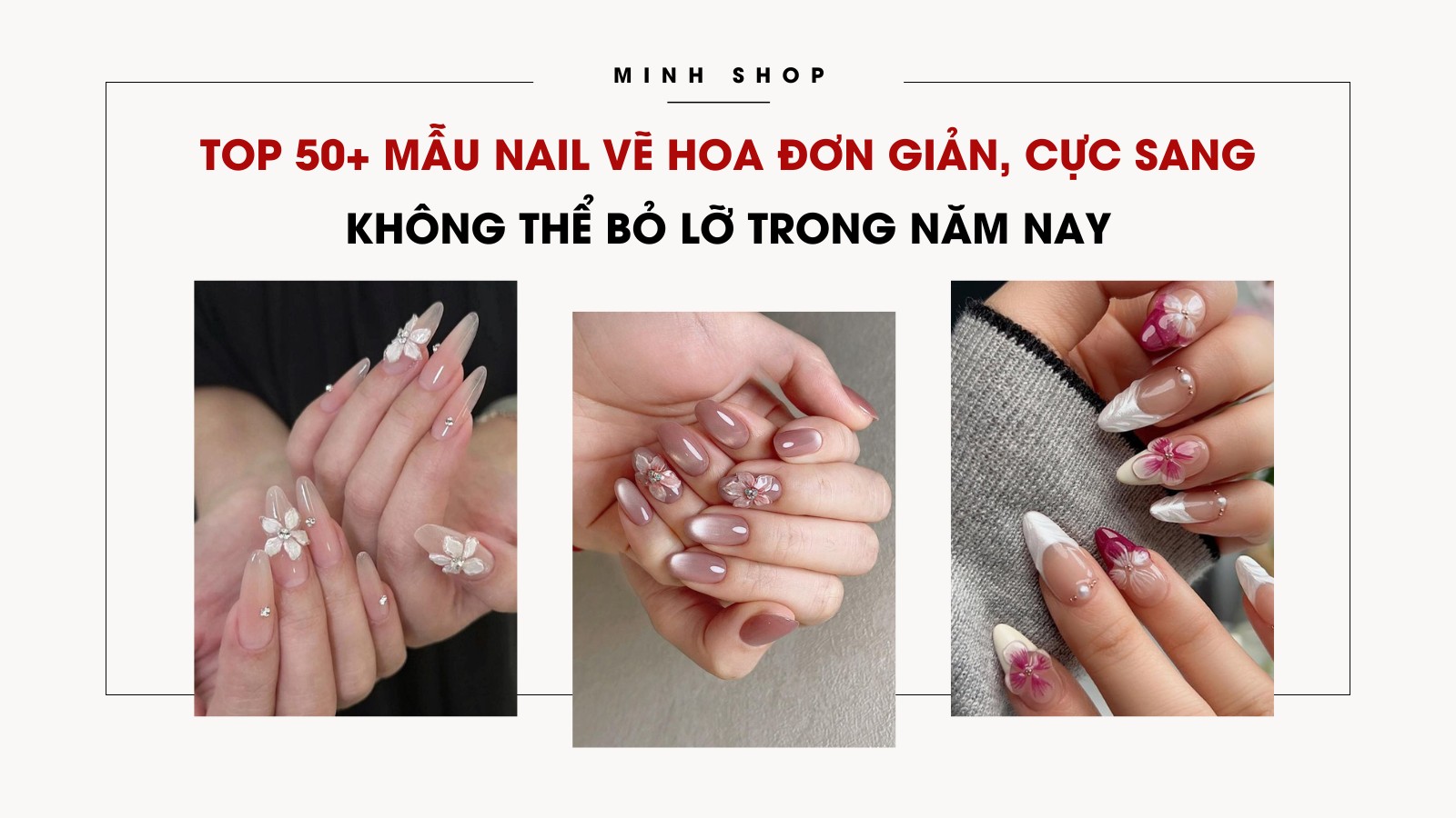 Top 50+ mẫu nail vẽ hoa đơn giản, cực sang không thể bỏ lỡ trong năm nay
