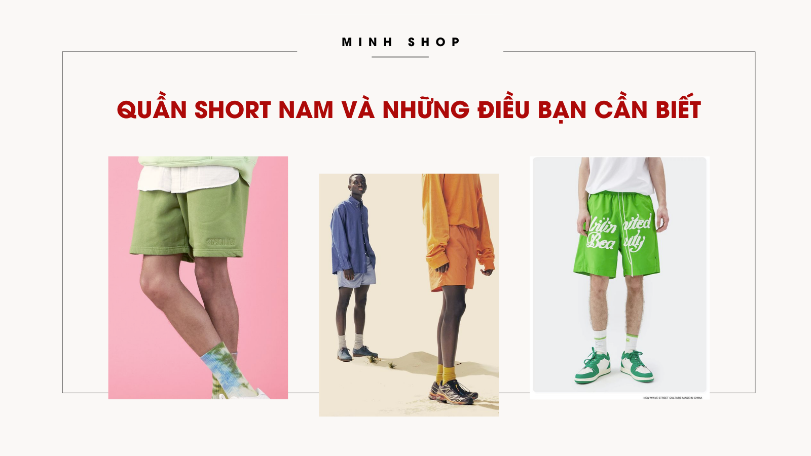 Quần Short Nam Và Những Điều Bạn Cần Biết