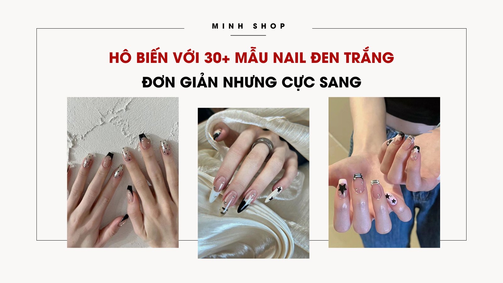 Hô biến với 30+ mẫu nail đen trắng đơn giản nhưng cực sang