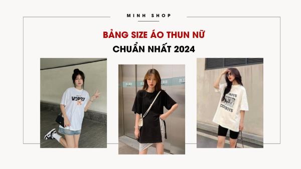 Bảng Size Áo Thun Nữ Chuẩn Nhất 2024