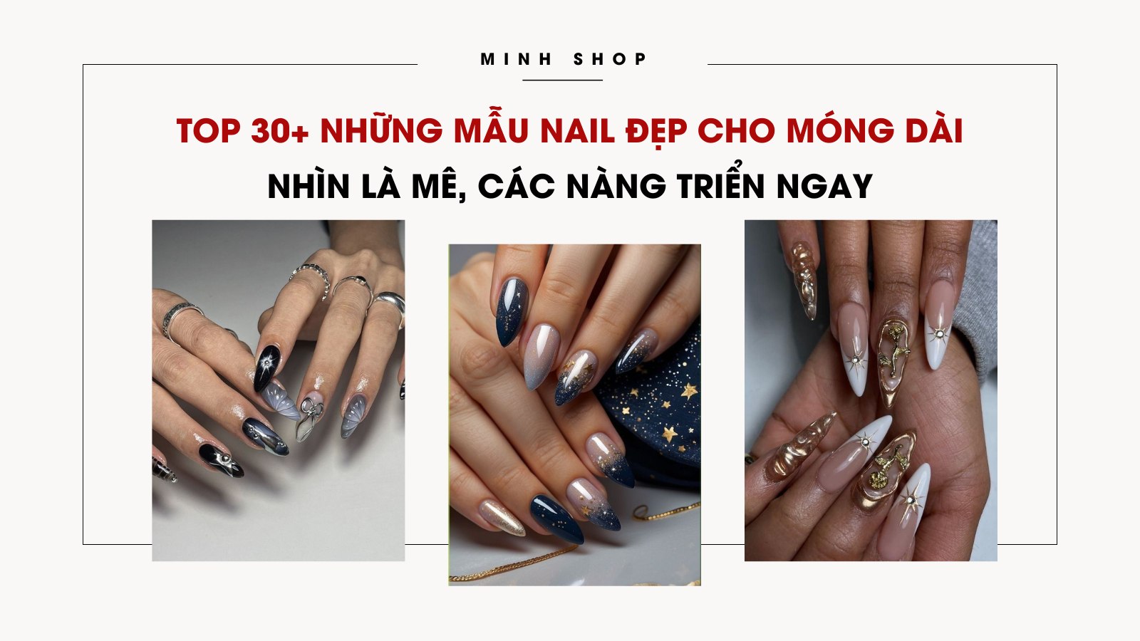 Top 30+ những mẫu nail đẹp cho móng dài nhìn là mê, các nàng triển ngay