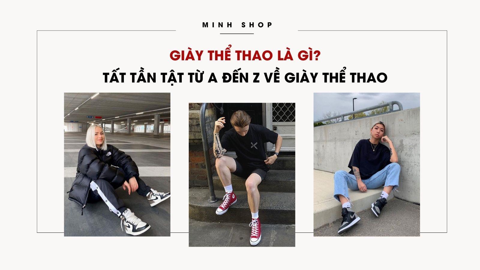 Giày Thể Thao Là Gì? Tất Tần Tật Từ A Đến Z Về Giày Thể Thao