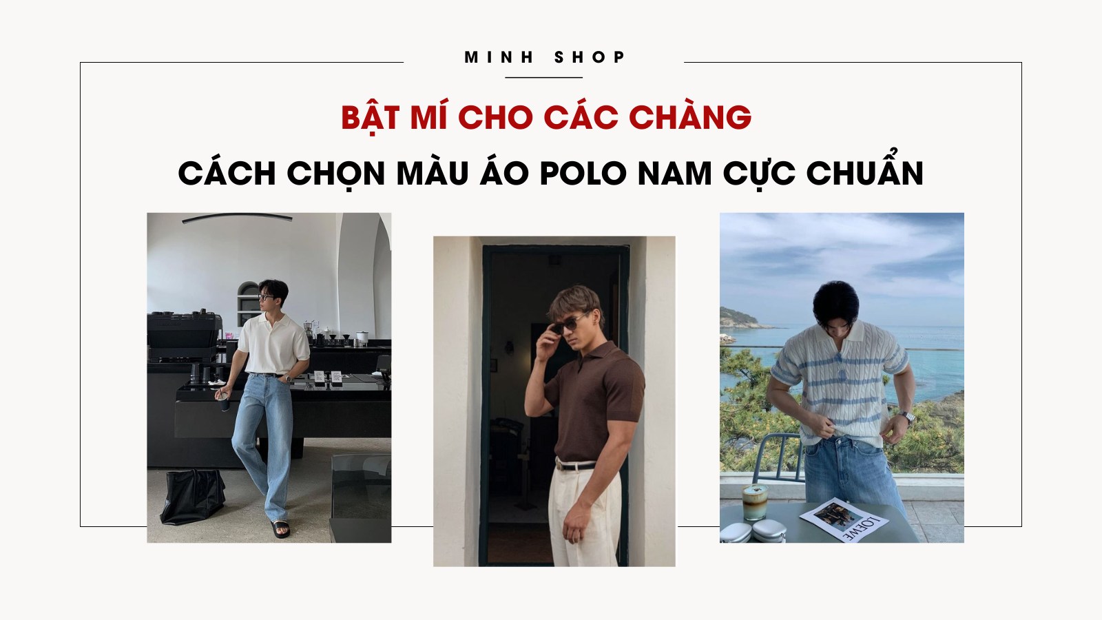 Bật mí cho các chàng cách chọn màu áo polo nam cực chuẩn 