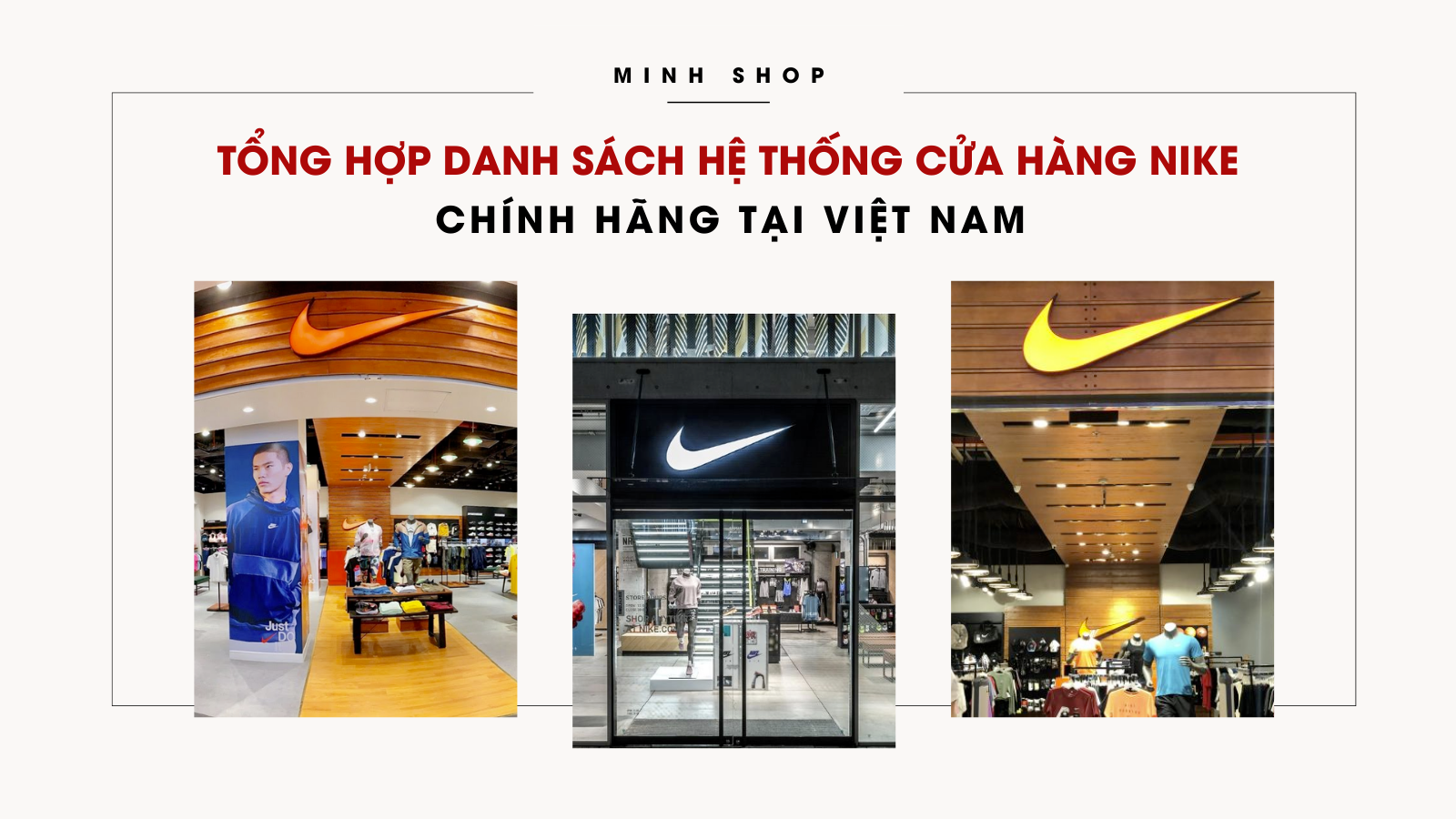 Tổng hợp danh sách hệ thống cửa hàng Nike chính hãng tại việt Nam