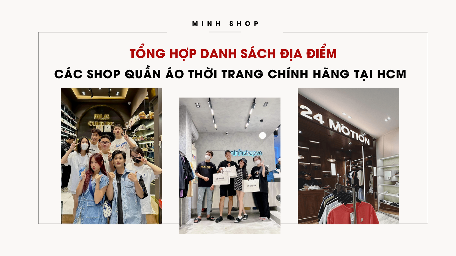 Tổng hợp danh sách địa điểm các Shop quần áo thời trang chính hãng tại TP. Hồ Chí Minh