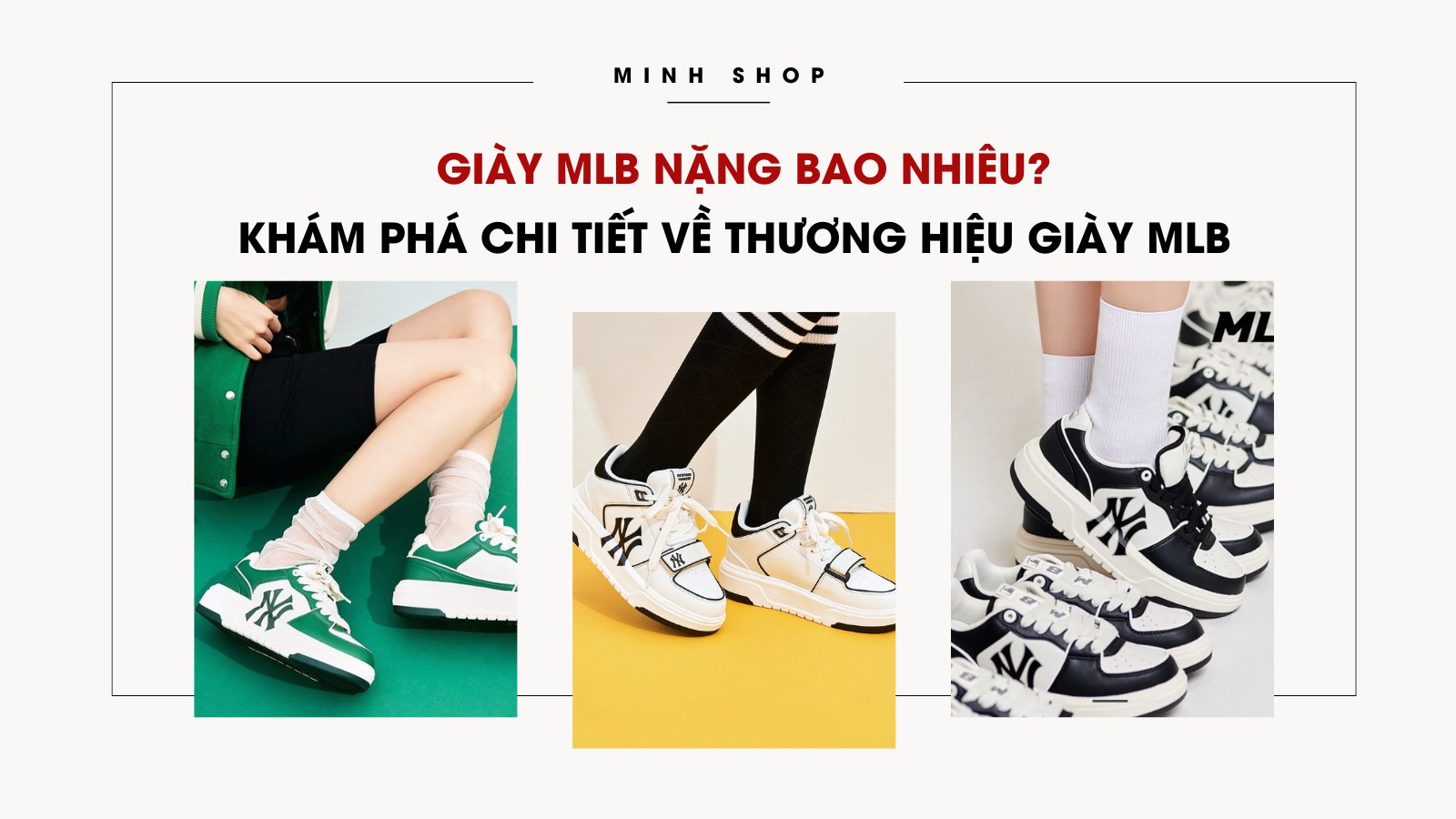 Giày MLB nặng bao nhiêu? Khám phá chi tiết về thương hiệu giày MLB