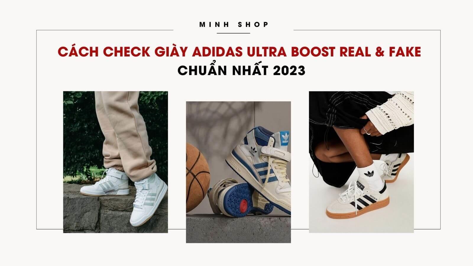 Cách Check Giày Adidas Ultra Boost Real & Fake Chuẩn Nhất 2023