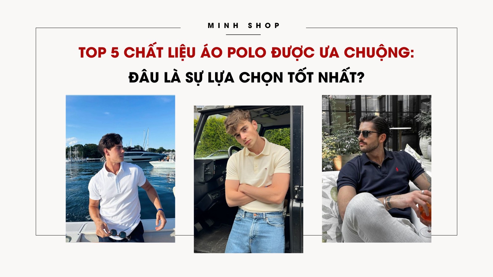 Top 5 chất liệu áo polo được ưa chuộng: Đâu là sự lựa chọn tốt nhất?