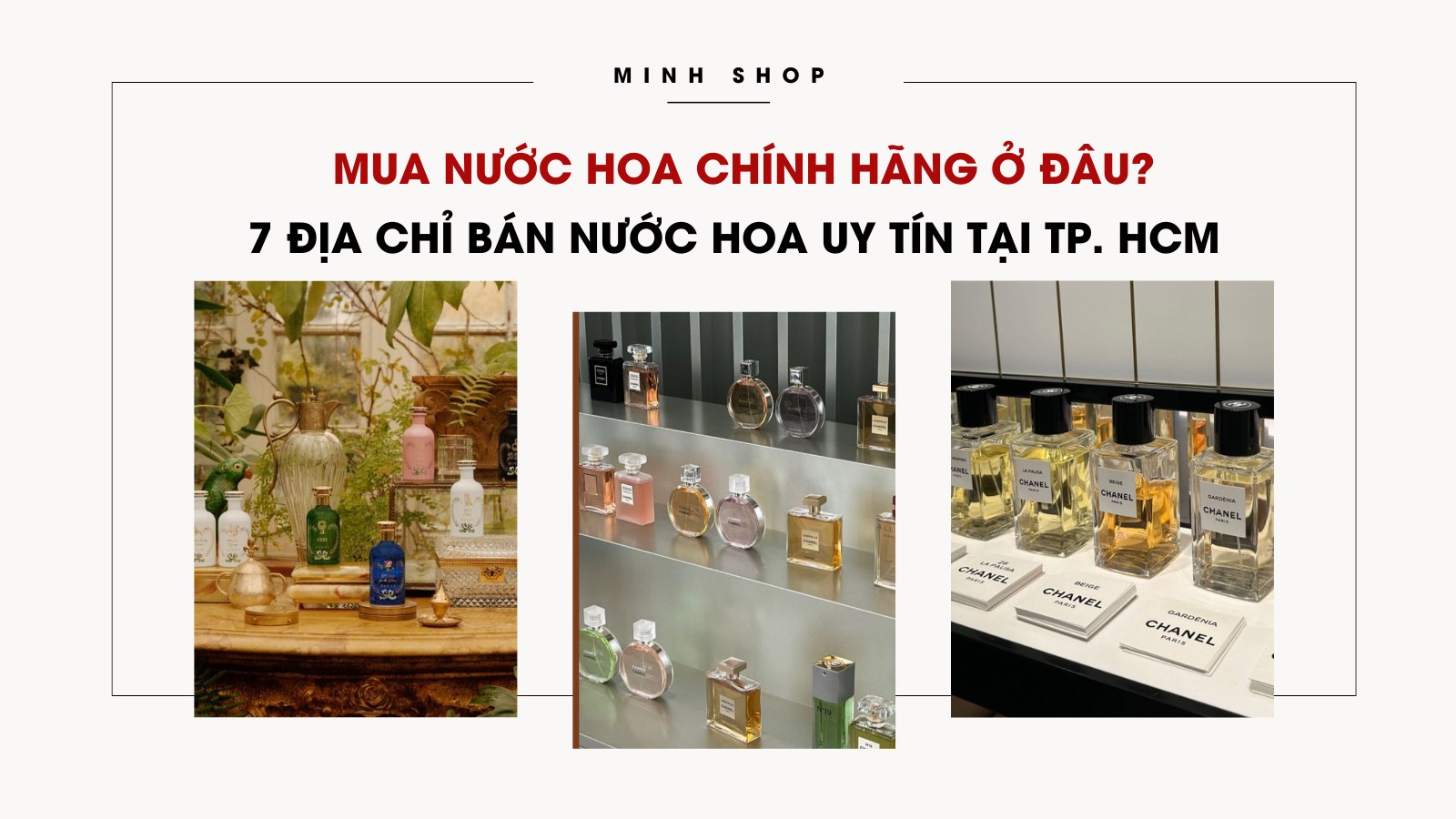 Mua nước hoa chính hãng ở đâu? 7 địa chỉ bán nước hoa uy tín tại Tp. HCM  