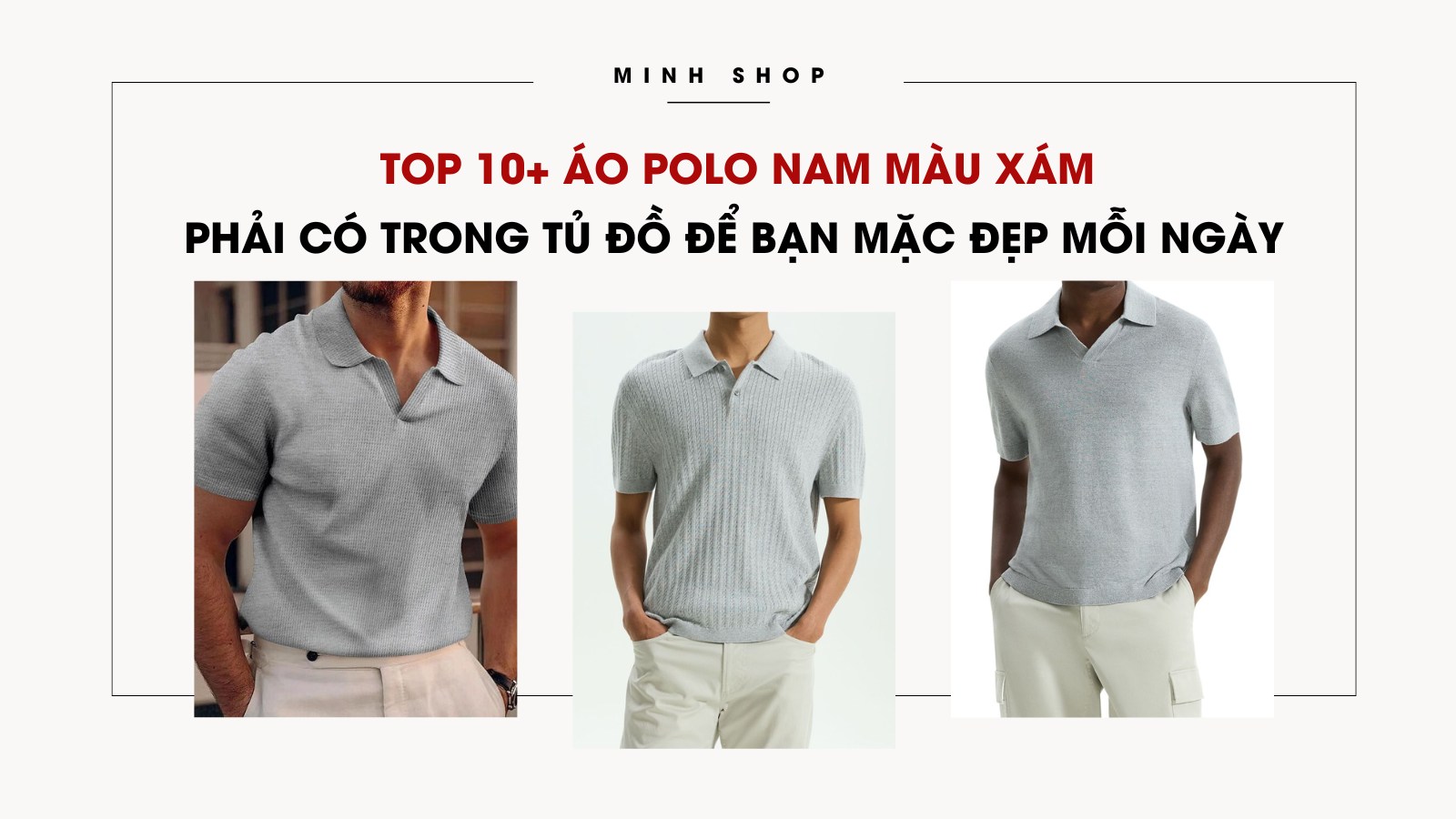 Top 10+ áo polo nam màu xám phải có trong tủ đồ để bạn mặc đẹp mỗi ngày  