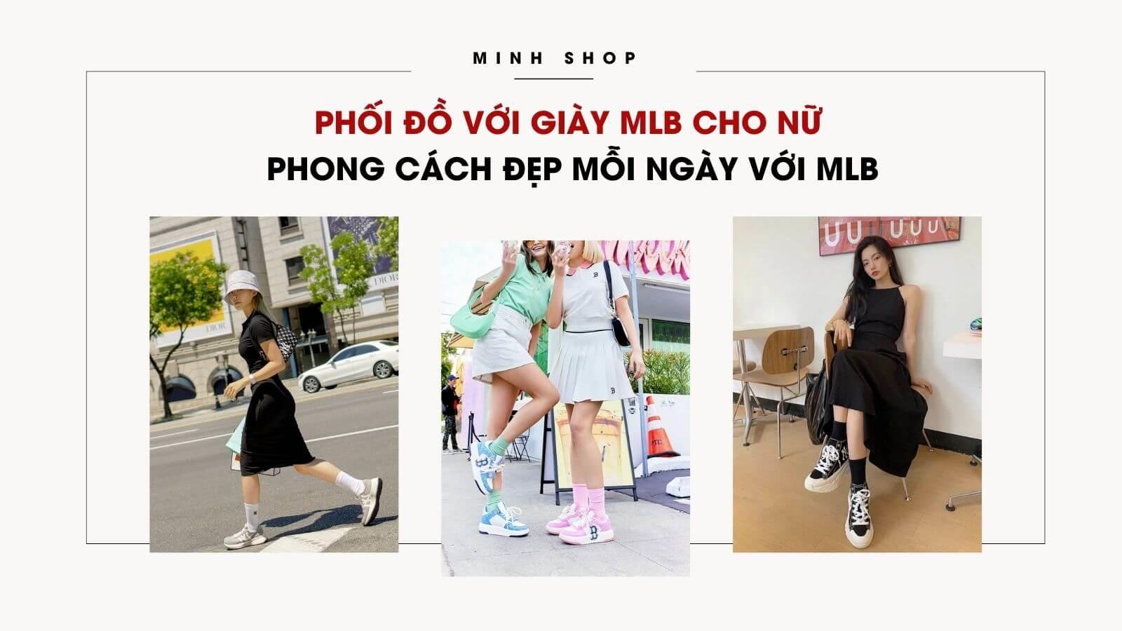 Phối Đồ Với Giày MLB Cho Nữ - Phong Cách Đẹp Mỗi Ngày Với MLB