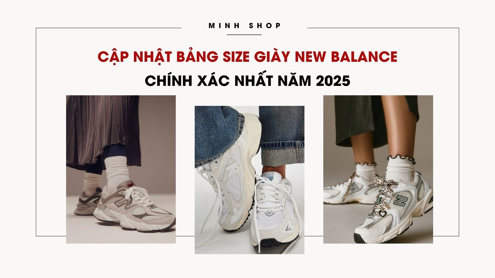 Cập nhật bảng size giày New Balance chính xác nhất năm 2025