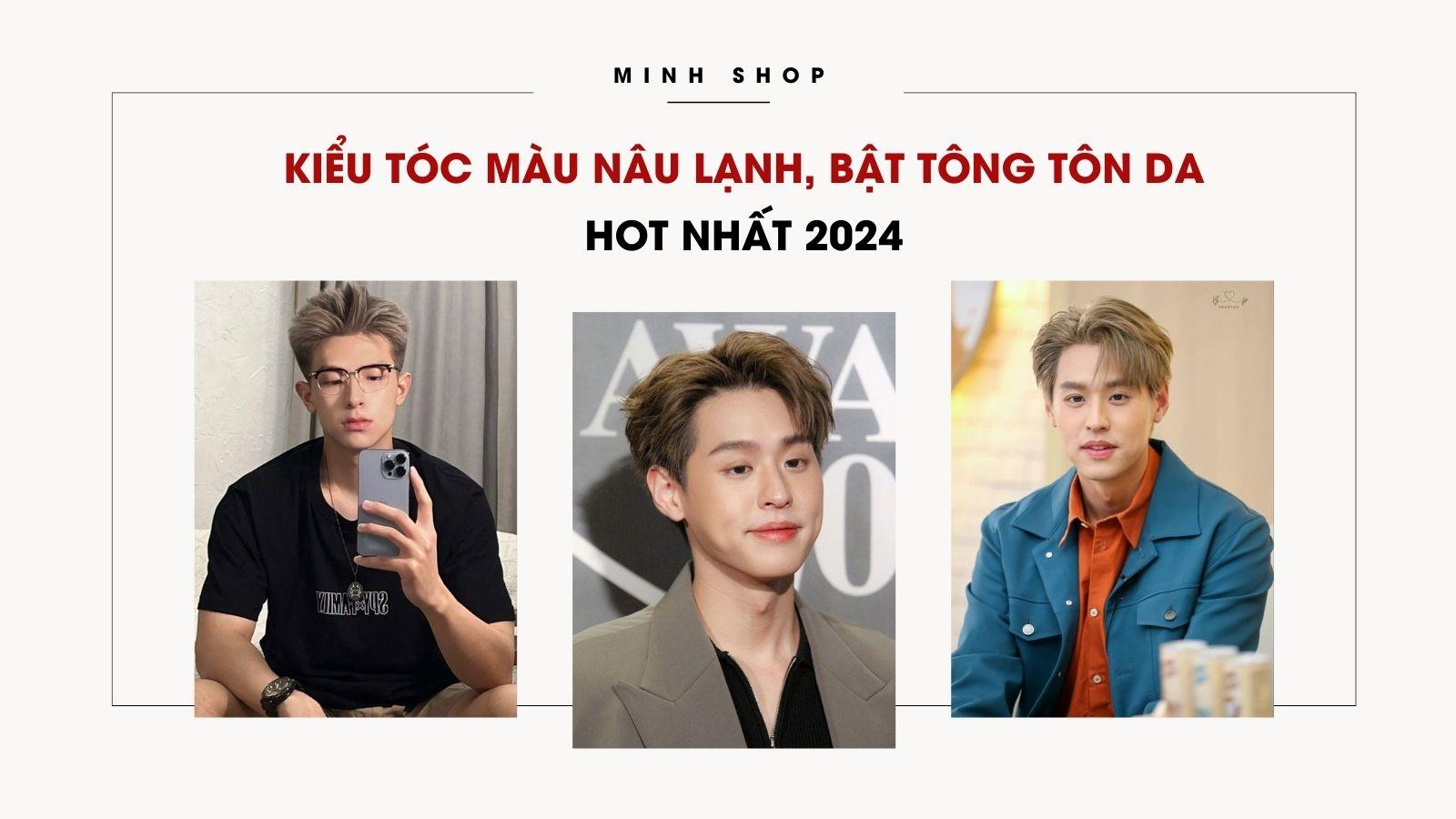 Kiểu Tóc Màu Nâu Lạnh, Bật Tông Tôn Da Hot Nhất 2024