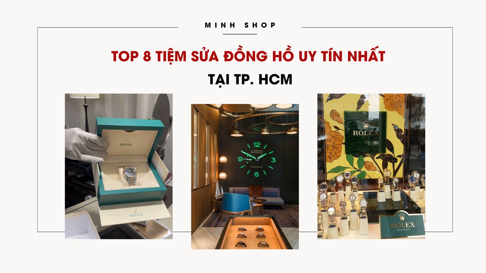 Top 8 tiệm sửa đồng hồ uy tín nhất tại Tp. HCM