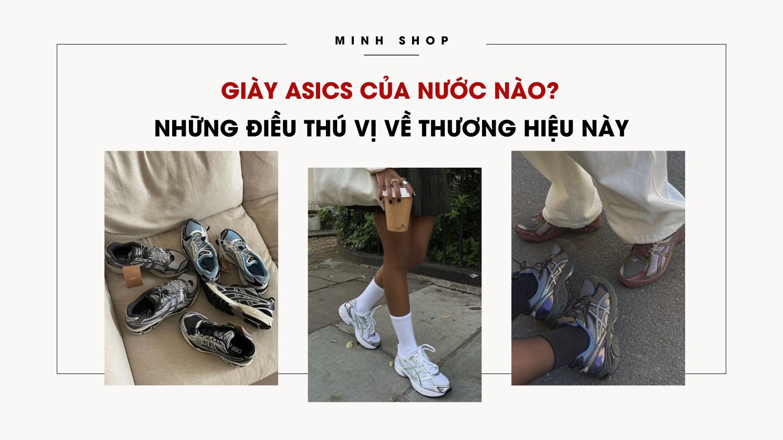 Giày Asics của nước nào? Những điều thú vị về thương hiệu này