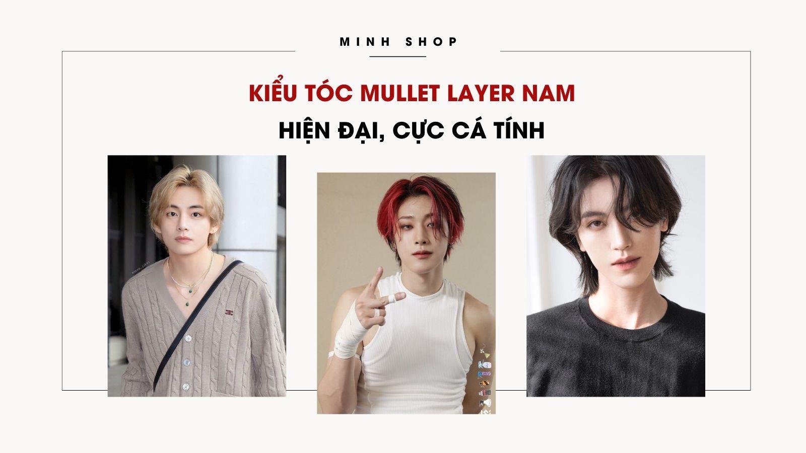 Kiểu Tóc Mullet Layer Nam Hiện Đại, Cực Cá Tính