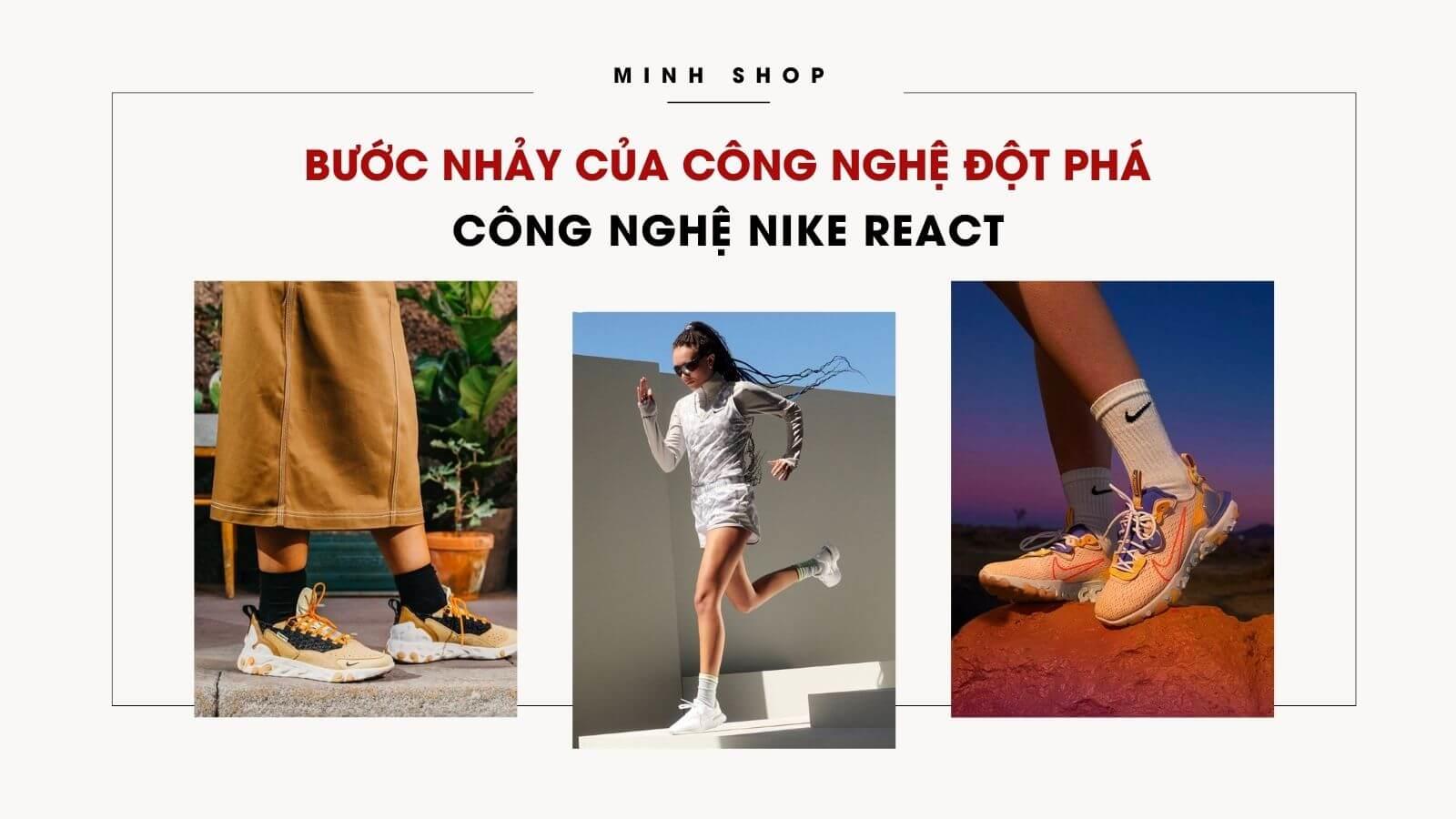 Công nghệ Nike React: Bước nhảy của công nghệ đột phá