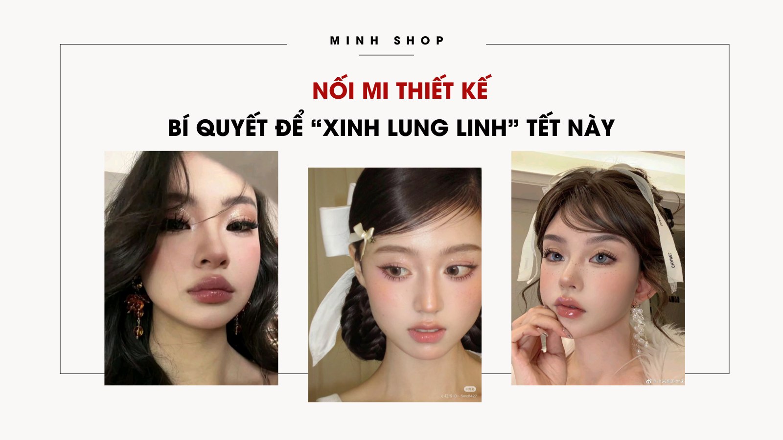 Nối mi thiết kế - Bí quyết để “xinh lung linh” Tết 2025 