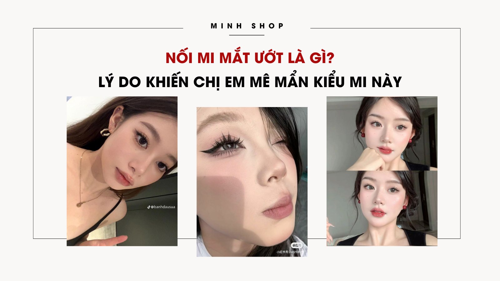 Nối mi mắt ướt: Tìm hiểu ưu nhược điểm và cách chăm sóc hiệu quả