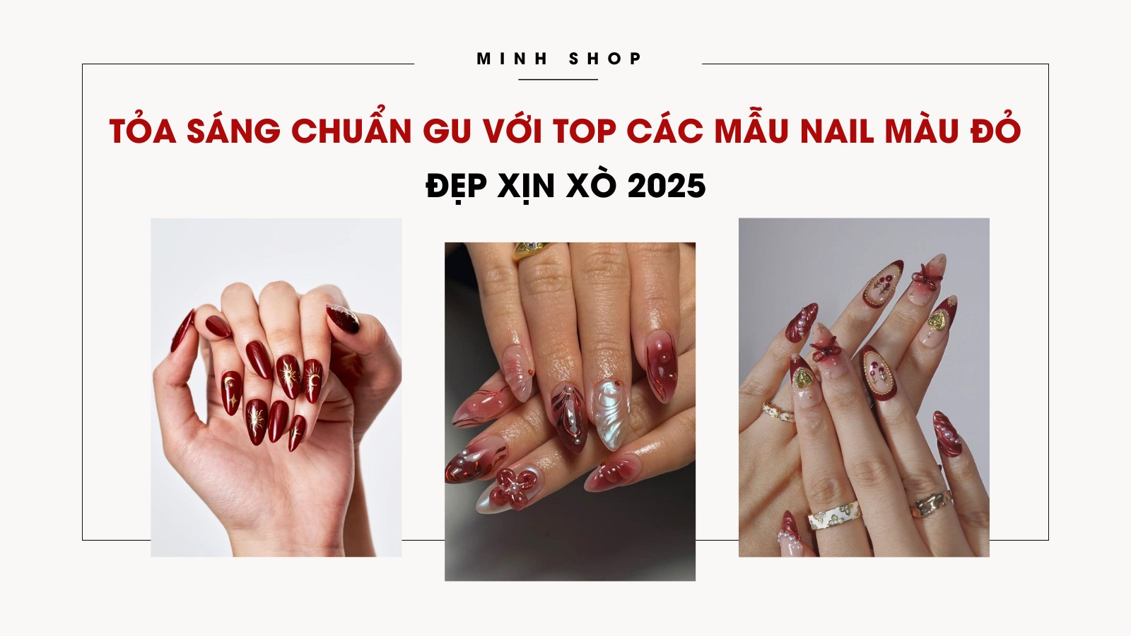 Tỏa sáng chuẩn gu với top các mẫu nail màu đỏ đẹp xịn xò 2025