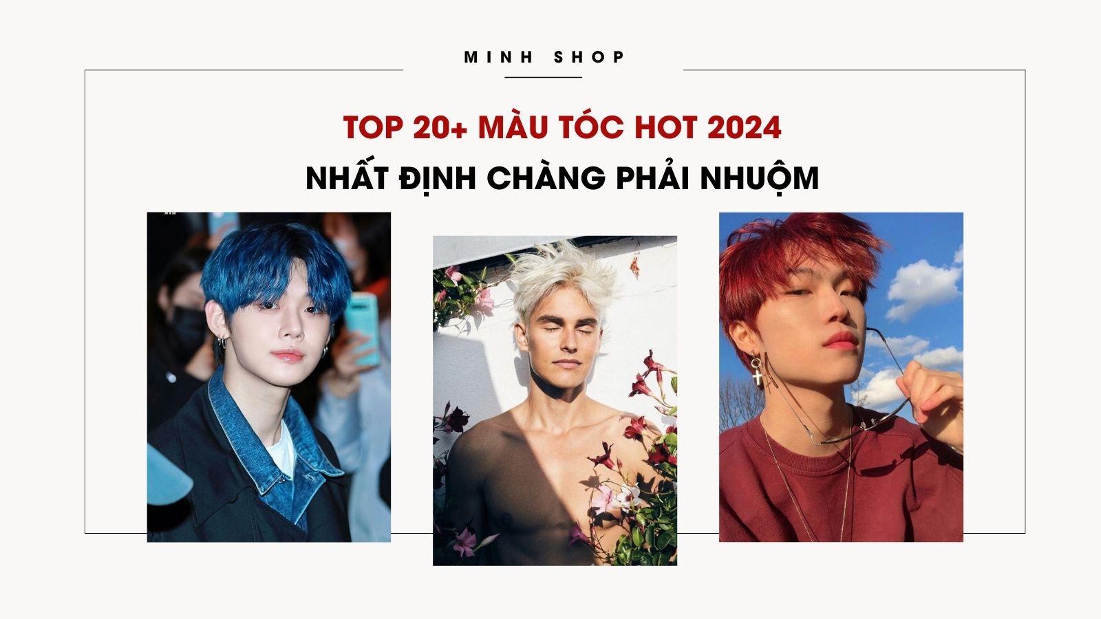 TOP 20+ Màu Tóc Hot 2025 Nhất Định Chàng Phải Nhuộm