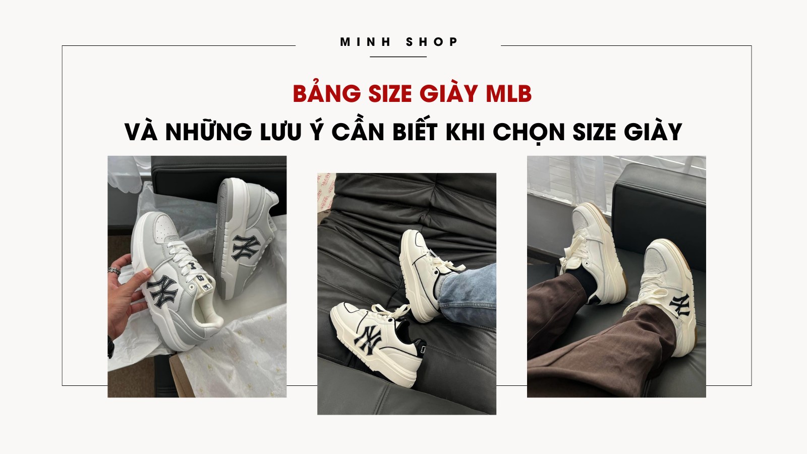 Bảng size giày MLB và những lưu ý cần biết khi chọn size giày
