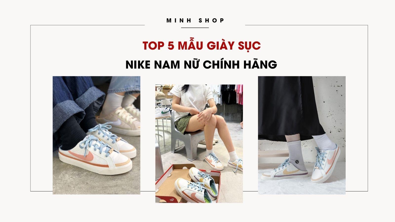 TOP 5 Mẫu Giày Sục Nike Nam Nữ Chính Hãng