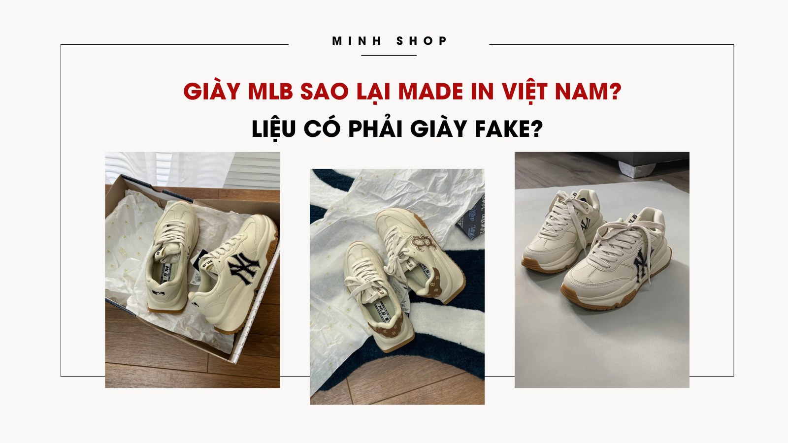 Giày MLB sao lại made in Việt Nam ? Liệu có phải giày fake?