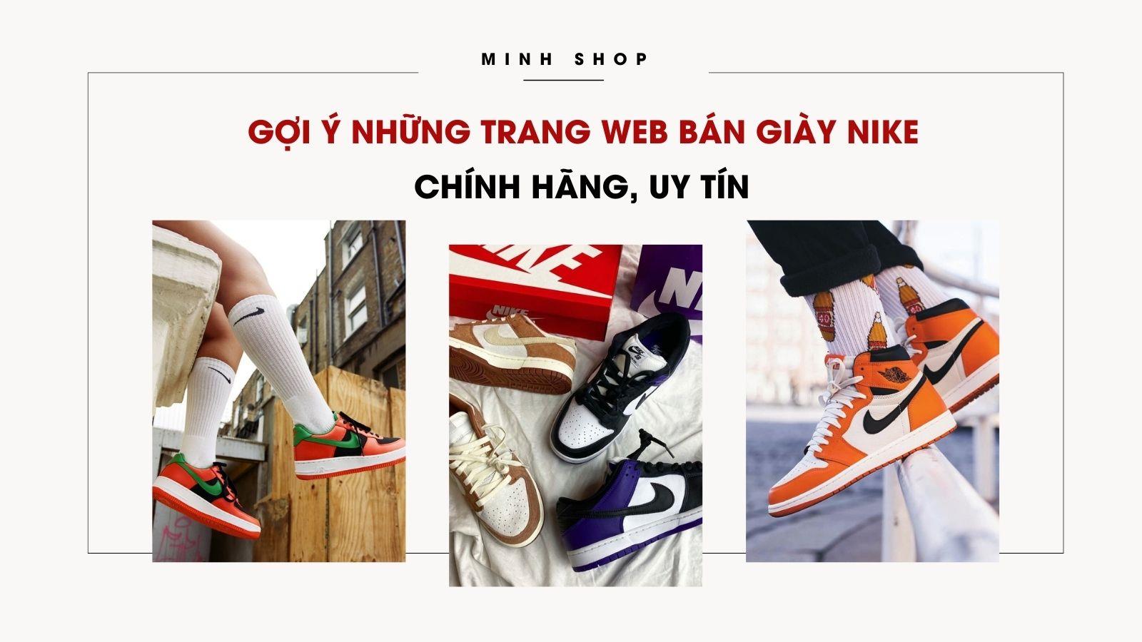 Gợi Ý Những Trang Web Bán Giày Nike Chính Hãng, Uy Tín