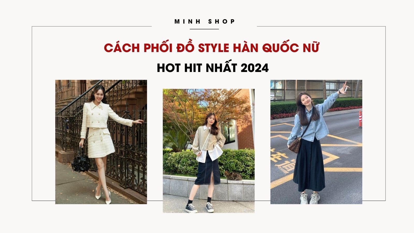 phối đồ style hàn quốc nữ mùa hè