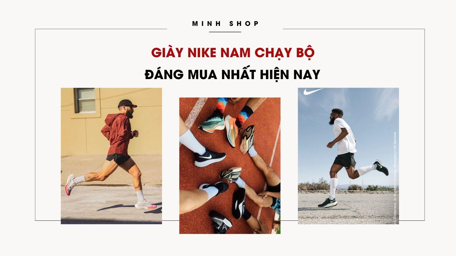 Giày Nike Nam Chạy Bộ Đáng Mua Nhất Hiện Nay