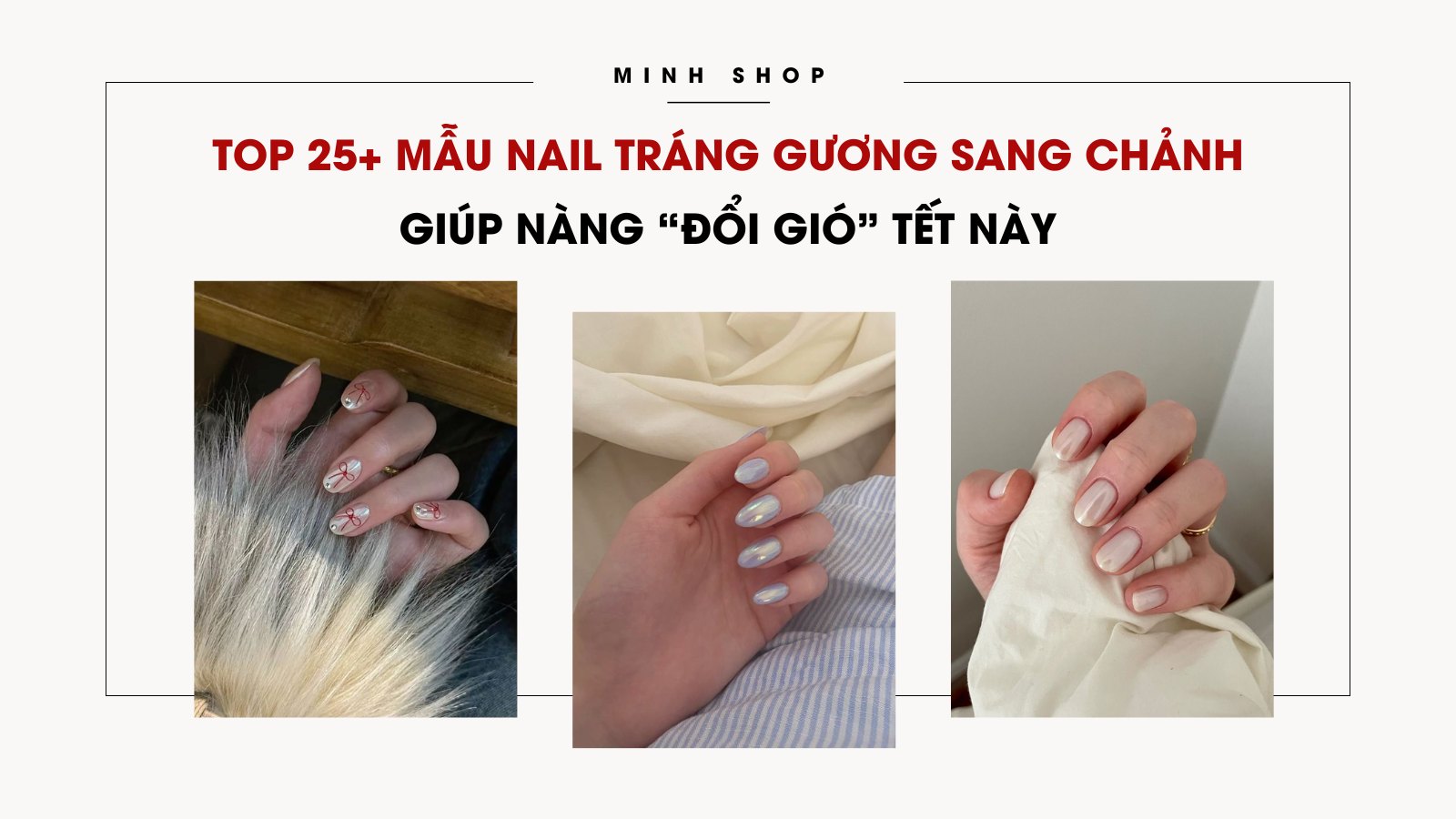 Top 25+ mẫu nail tráng gương sang chảnh giúp nàng “đổi gió” Tết này