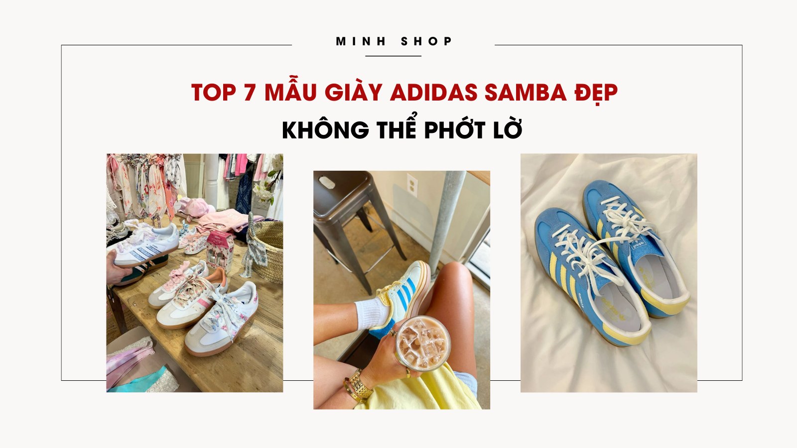 Top 7 mẫu giày Adidas Samba đẹp không thể phớt lờ