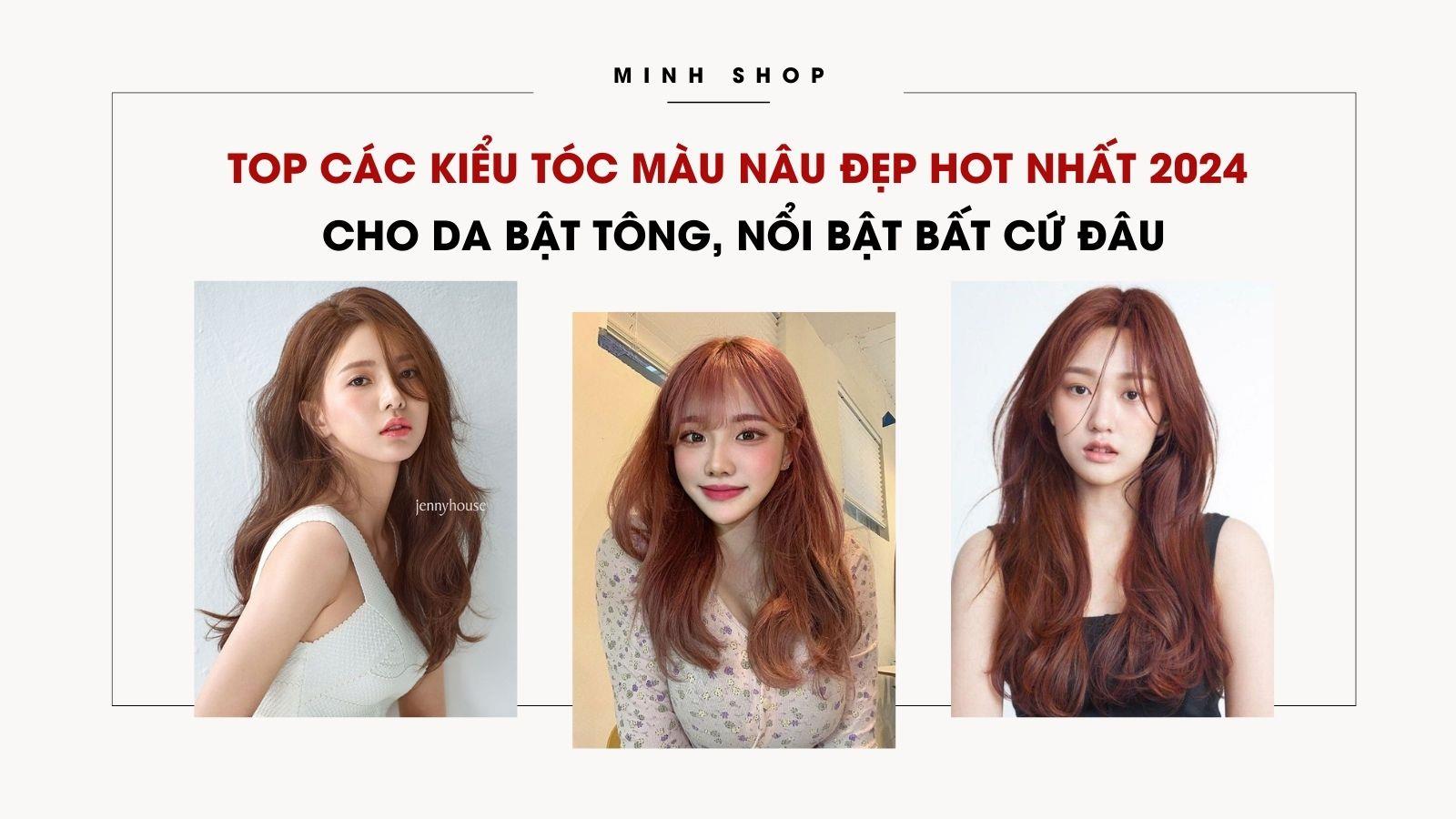 TOP Các Kiểu Tóc Màu Nâu Đẹp HOT Nhất 2025 Cho Da Bật Tông, Nổi Bật Bất Cứ Đâu