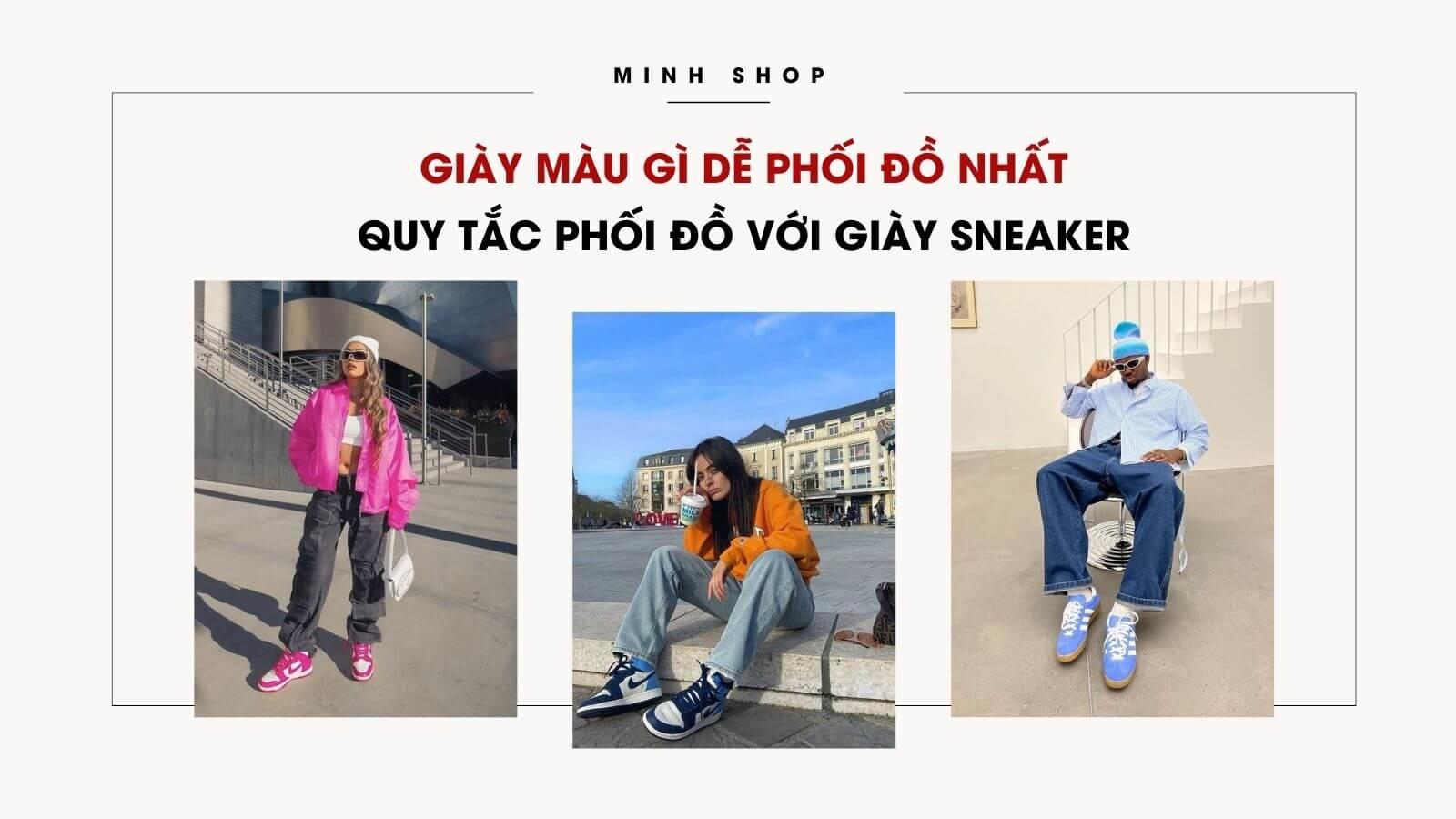 Giày Màu Gì Dễ Phối Đồ Nhất: Quy Tắc Phối Đồ Với Giày Sneaker