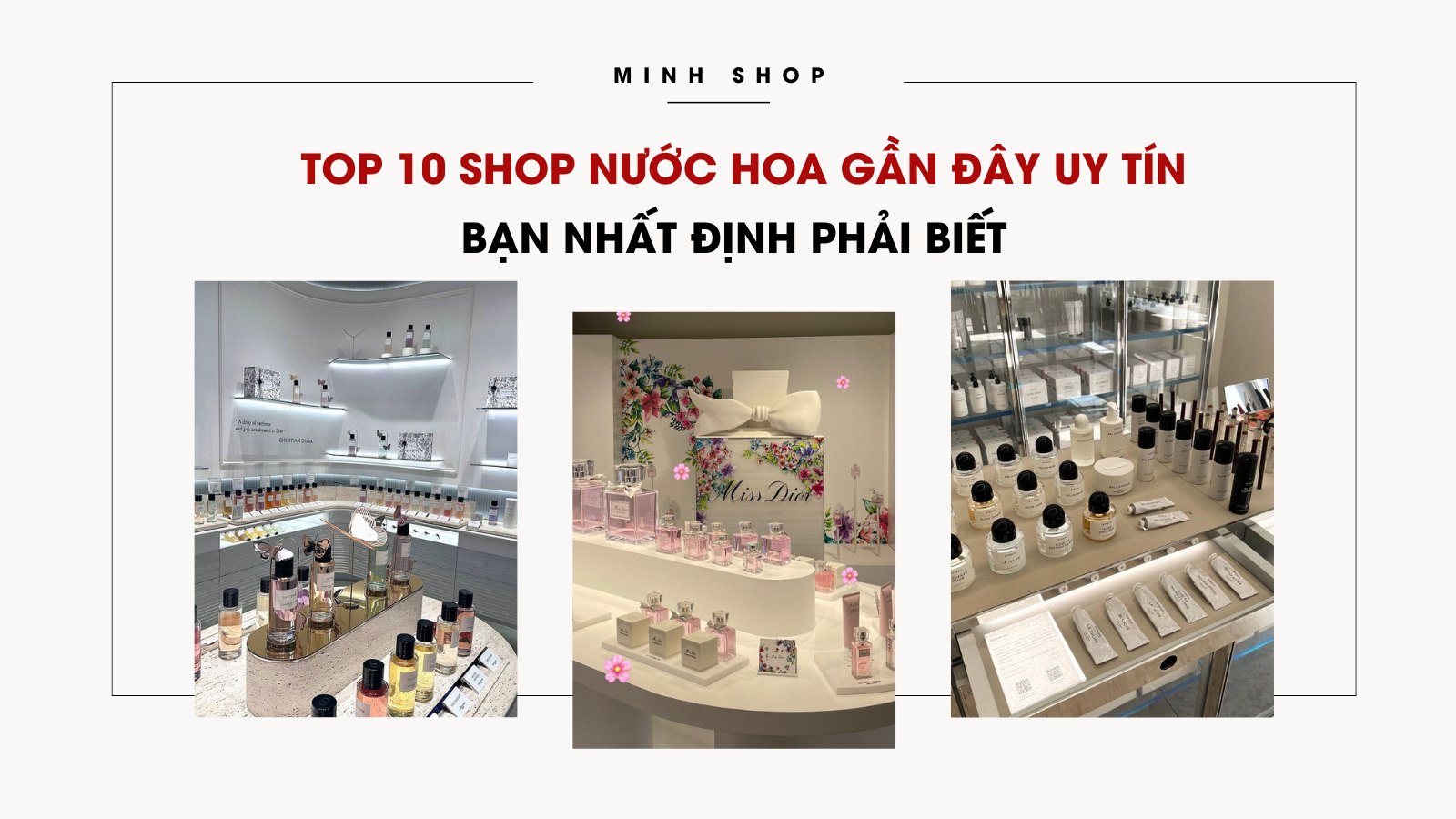 Top 10 shop nước hoa gần đây uy tín bạn nhất định phải biết