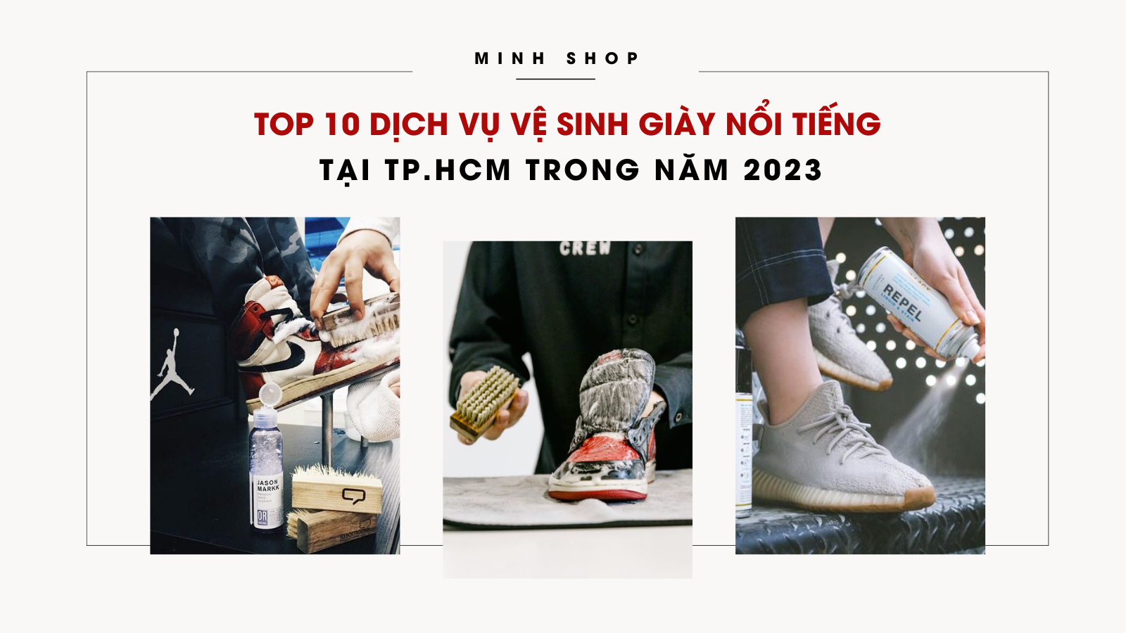 Top 10 dịch vụ vệ sinh giày nổi tiếng TPHCM trong năm 2021