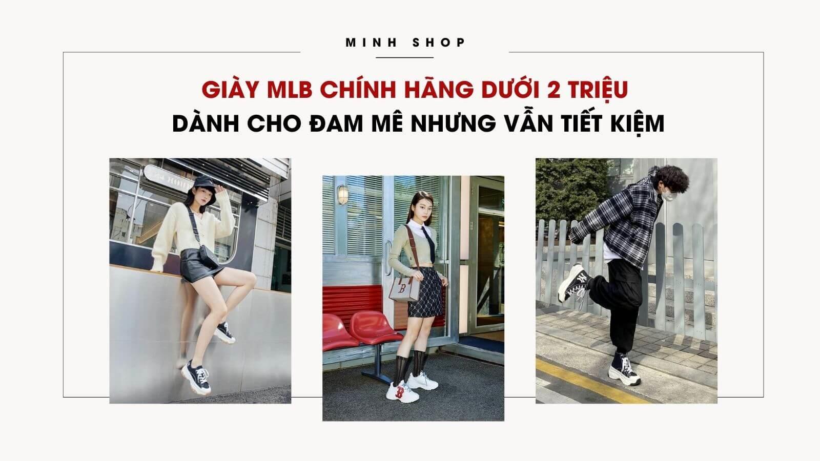 Giày MLB Chính Hãng Dưới 2 Triệu Dành Cho Đam Mê Nhưng Vẫn Tiết Kiệm