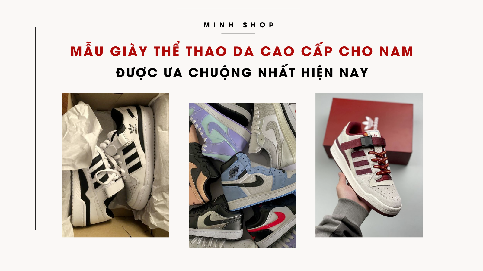 Mẫu Giày Thể Thao Da Cao Cấp Cho Nam Được Ưa Chuộng Nhất Hiện Nay