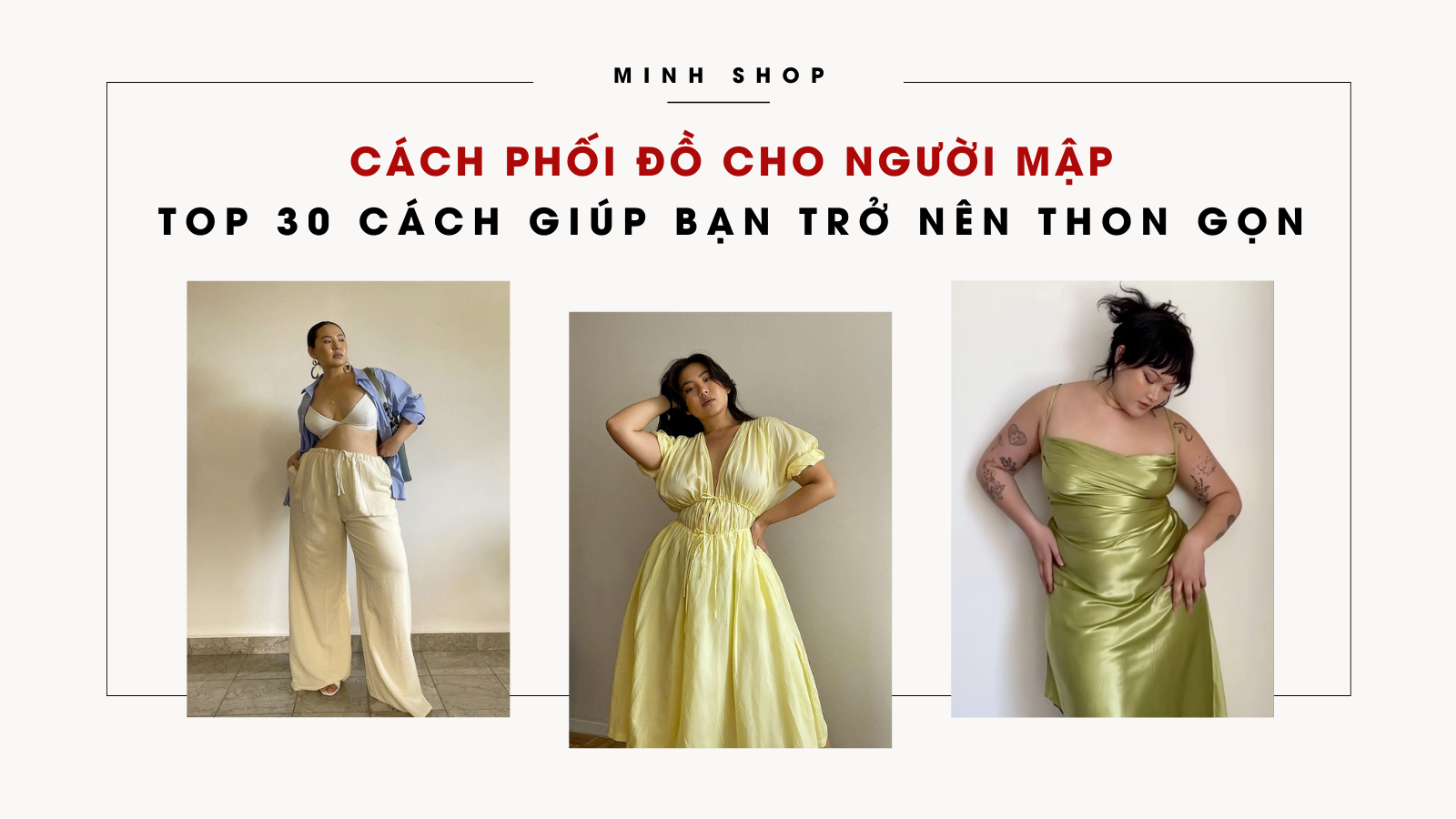 Cách Phối Đồ Cho Người Mập: Top 30 Cách Giúp Bạn Trở Nên Thon Gọn