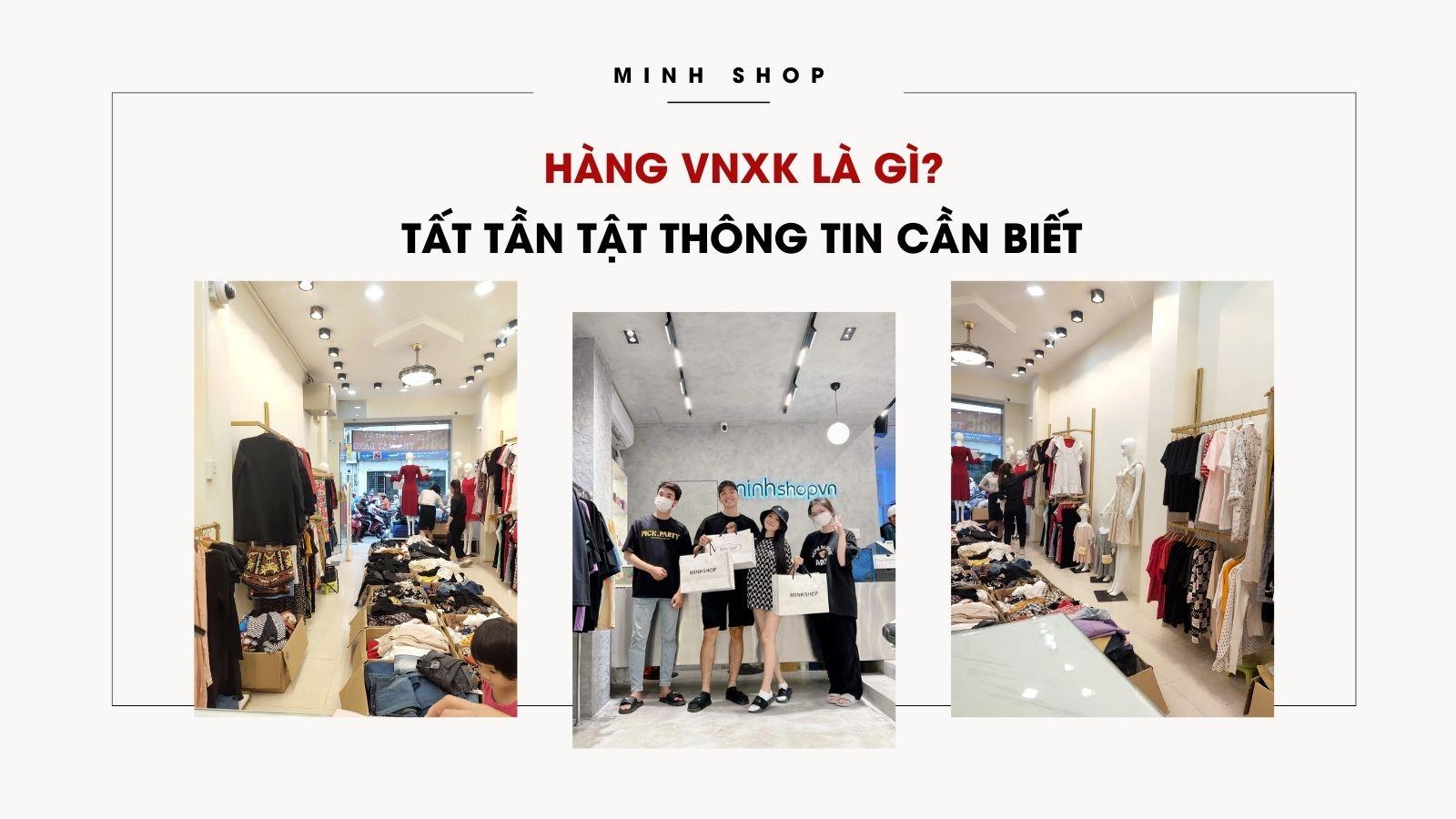 Hàng VNXK Là Gì? Tất Tần Tật Thông Tin Cần Biết Về Nó