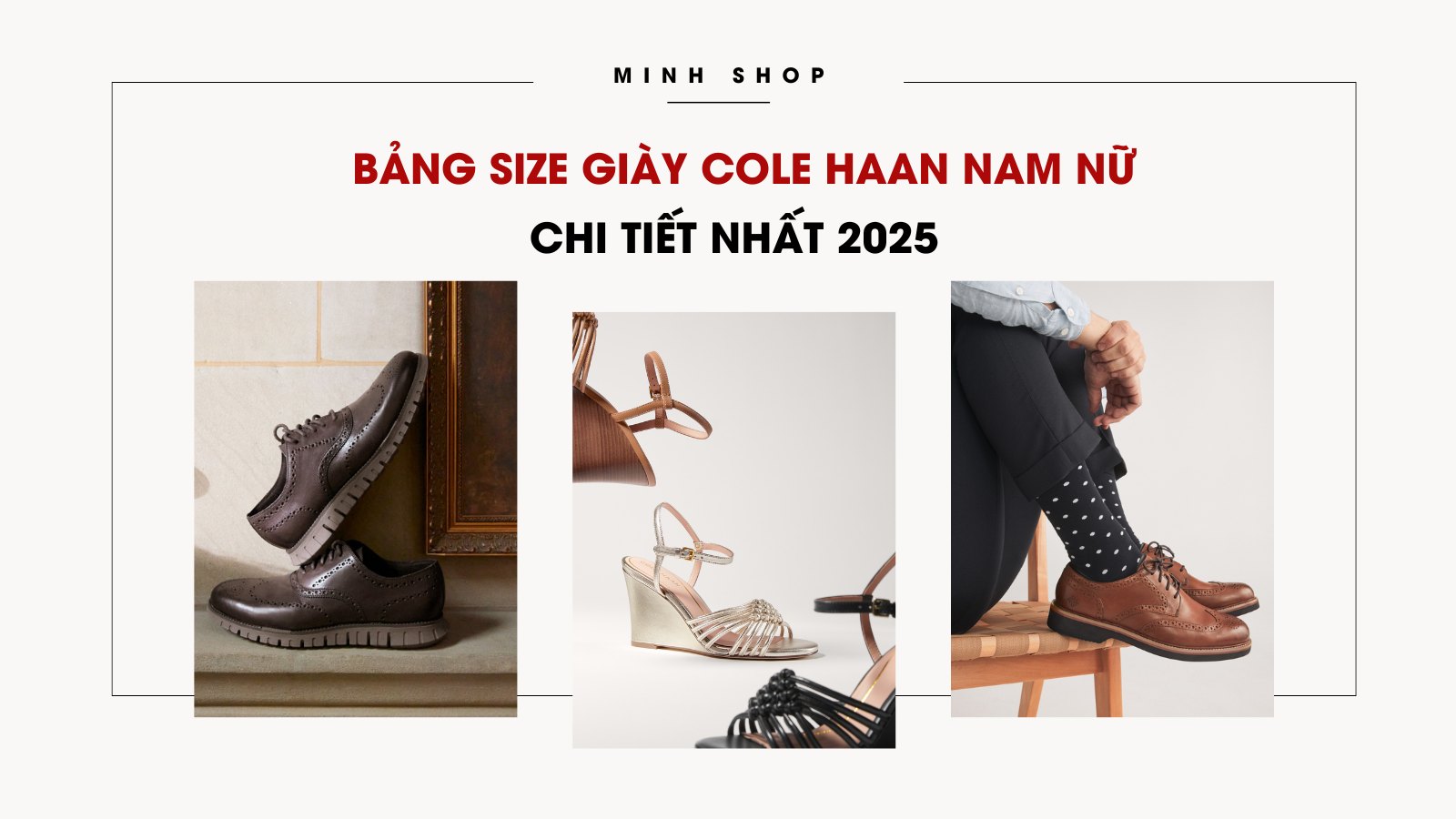Bảng size giày Cole Haan nam nữ chi tiết nhất 2025